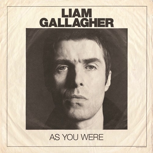 As You Were Liam Gallagher Top 30 Albums of 2017 Lyriquediscorde