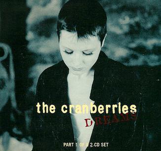 Dreams The Cranberries Single Song of the Day Lyriquediscorde
