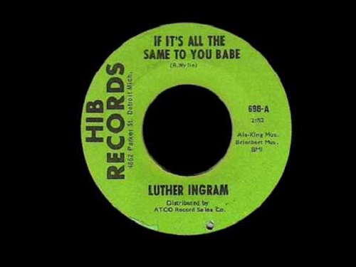 If Its All the Same Luther Ingram Northern Soul Monday