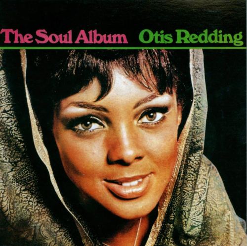 Otis Redding The Soul Album SOTD