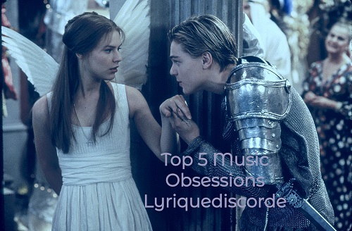 Romeo and Juliet Top 5 Music Obsessions Lyriquediscorde Header